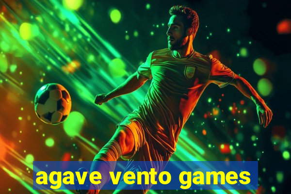 agave vento games